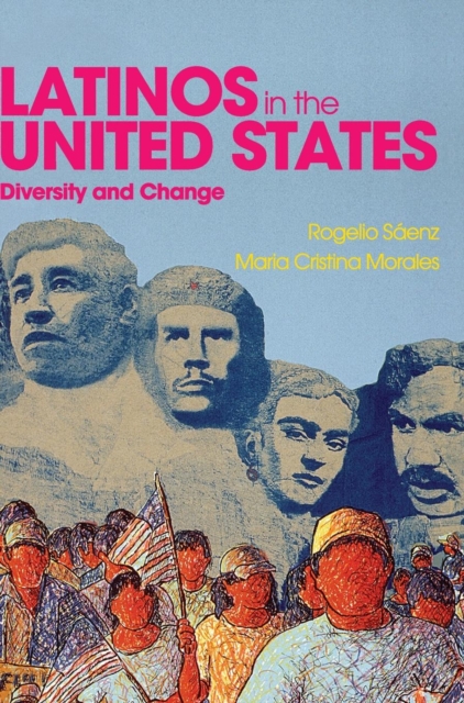 Latinos in the United States: Diversity and Change, Hardback Book