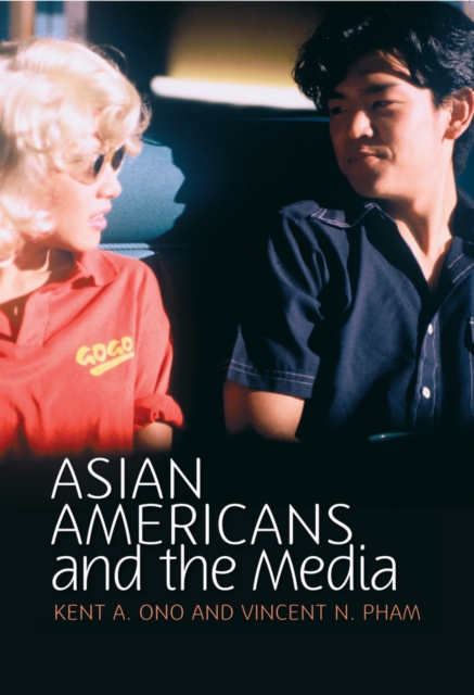 Asian Americans and the Media : Media and Minorities, Hardback Book