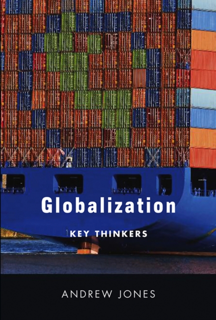 Globalization : Key Thinkers, Paperback / softback Book