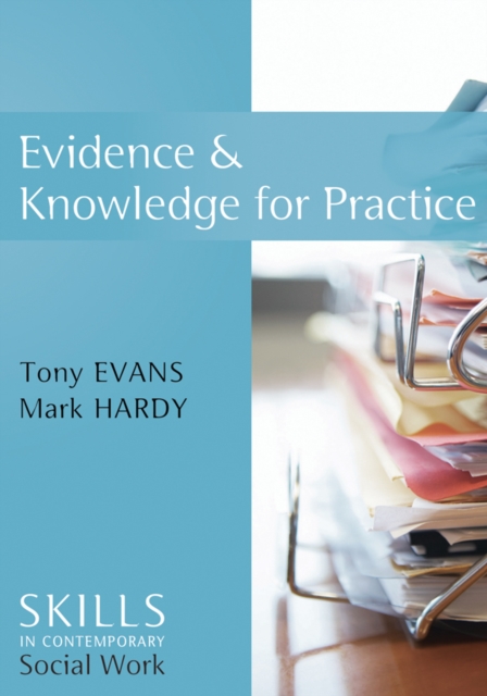 Evidence and Knowledge for Practice, Hardback Book