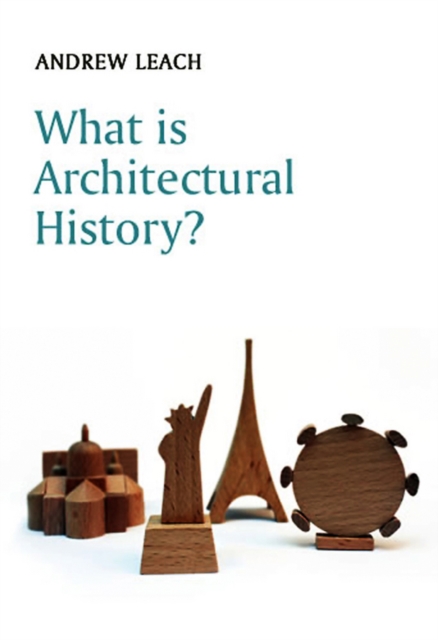 What is Architectural History?, Hardback Book