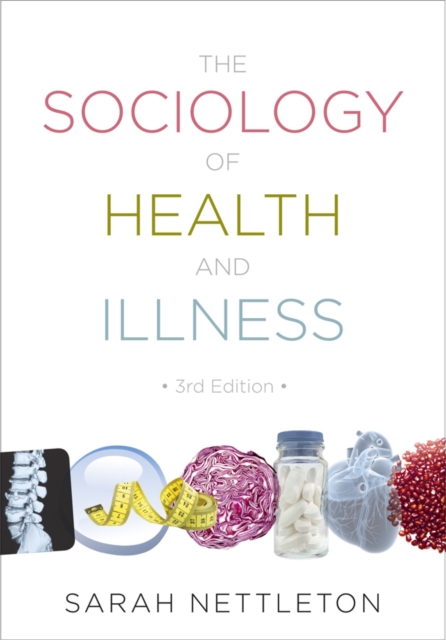 The Sociology of Health and Illness, Paperback / softback Book