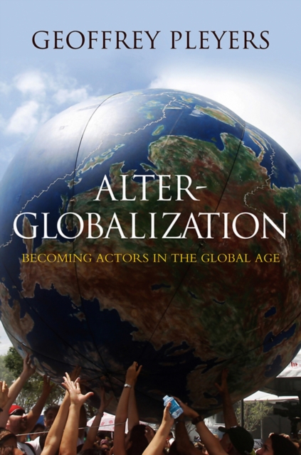 Alter-Globalization : Becoming Actors in a Global Age, Paperback / softback Book
