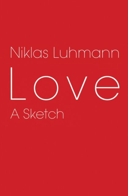 Love : A Sketch, Hardback Book