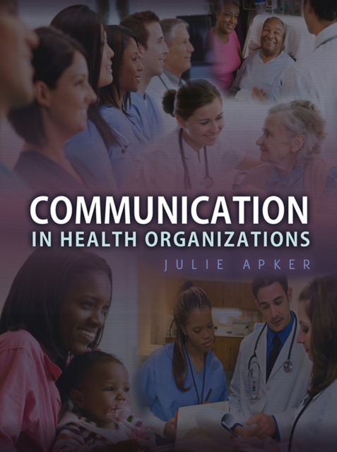 Communication in Health Organizations, Hardback Book