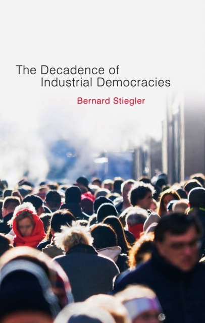 Decadence of Industrial Democracies, Paperback / softback Book