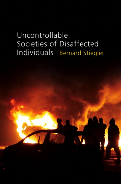 Uncontrollable Societies of Disaffected Individuals : Disbelief and Discredit, Volume 2, Hardback Book