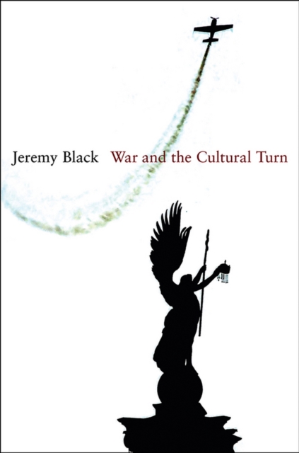 War and the Cultural Turn, Paperback / softback Book