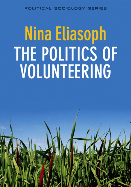 The Politics of Volunteering, Hardback Book