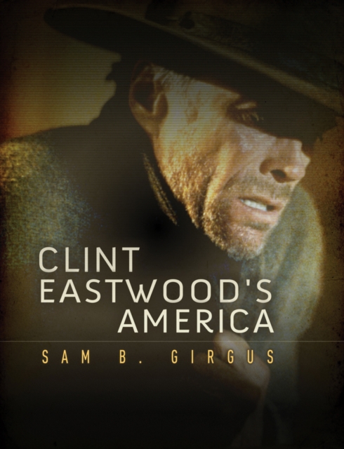 Clint Eastwood's America, Hardback Book