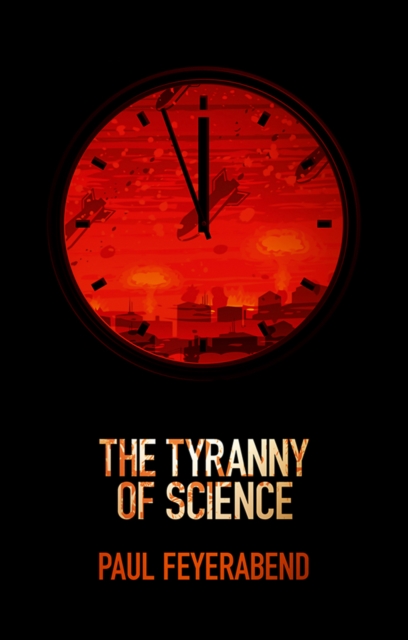 The Tyranny of Science, Hardback Book