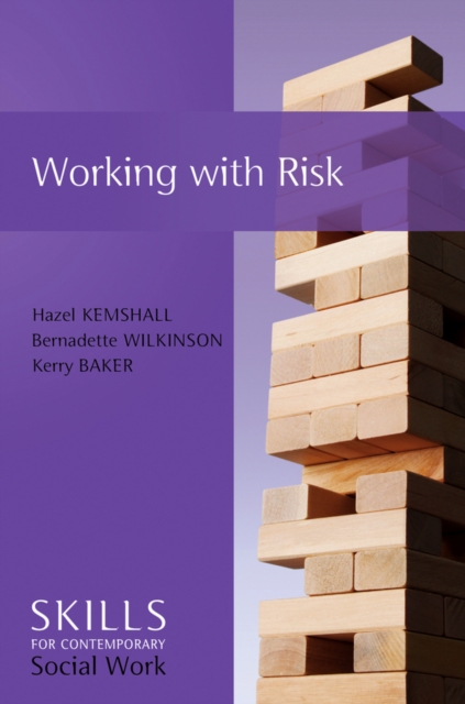 Working with Risk : Skills for Contemporary Social Work, Paperback / softback Book