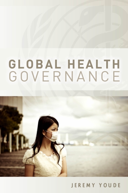 Global Health Governance, Hardback Book