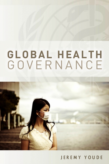 Global Health Governance, Paperback / softback Book