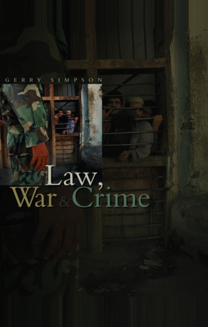 Law, War and Crime : War Crimes, Trials and the Reinvention of International Law, EPUB eBook