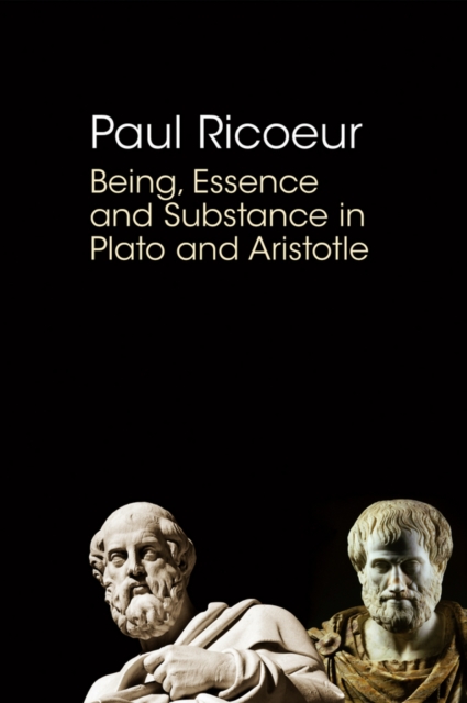 Being, Essence and Substance in Plato and Aristotle, Paperback / softback Book