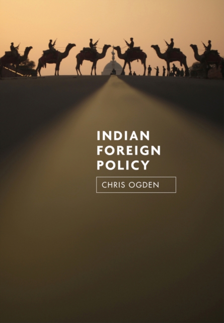 Indian Foreign Policy, Hardback Book