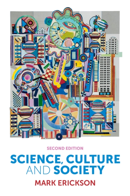 Science, Culture and Society : Understanding Science in the 21st Century, Paperback / softback Book