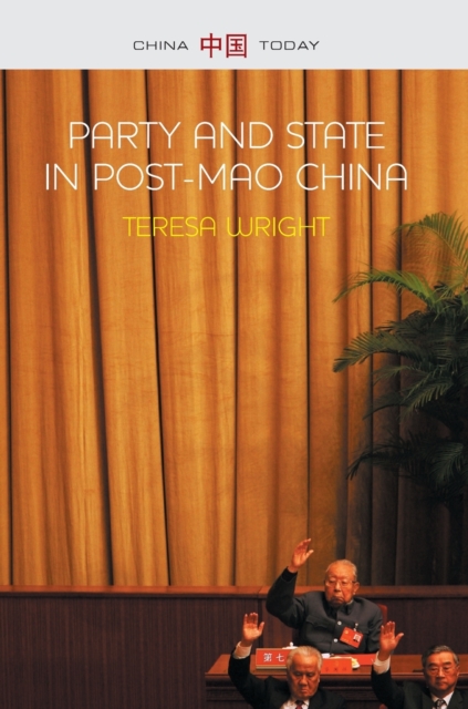Party and State in Post-Mao China, Hardback Book