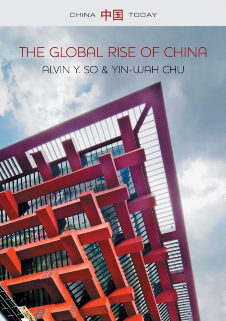 The Global Rise of China, Hardback Book