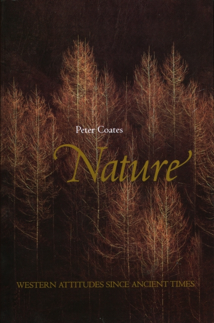 Nature : Western Attitudes Since Ancient Times, EPUB eBook