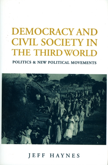 Democracy and Civil Society in the Third World : Politics and New Political Movements, EPUB eBook