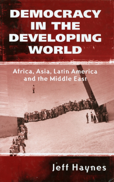 Democracy in the Developing World : Africa, Asia, Latin America and the Middle East, EPUB eBook