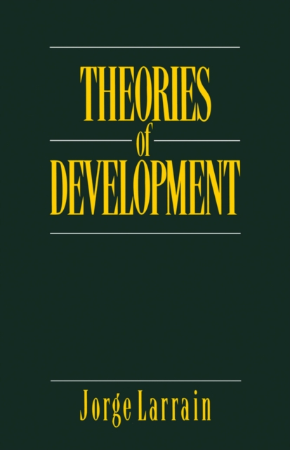 Theories of Development : Capitalism, Colonialism and Dependency, EPUB eBook
