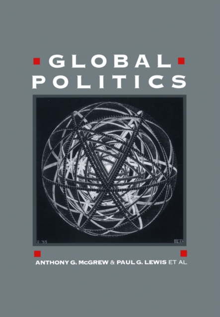Global Politics : Globalization and the Nation-State, EPUB eBook