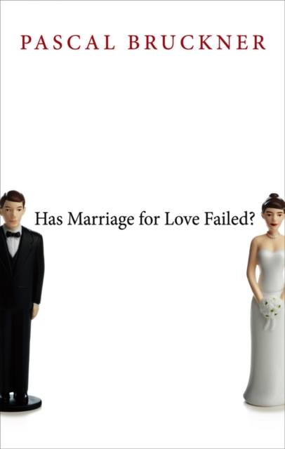 Has Marriage for Love Failed?, Hardback Book