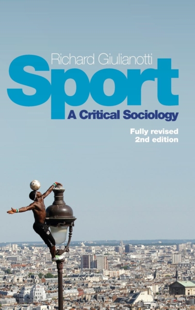 Sport : A Critical Sociology, Hardback Book