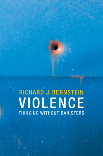 Violence : Thinking without Banisters, Hardback Book