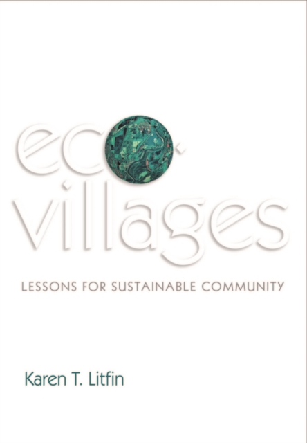 Ecovillages : Lessons for Sustainable Community, Paperback / softback Book