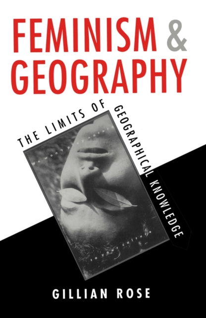 Feminism and Geography : The Limits of Geographical Knowledge, EPUB eBook