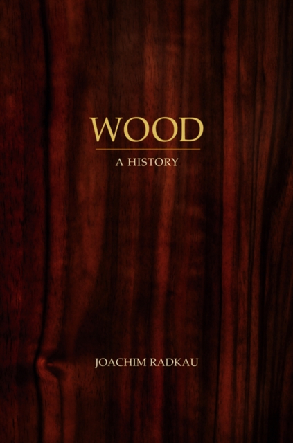 Wood : A History, EPUB eBook