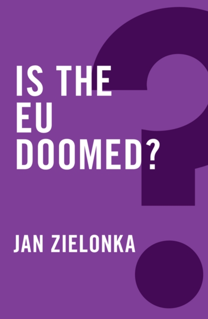 Is the EU Doomed?, Hardback Book