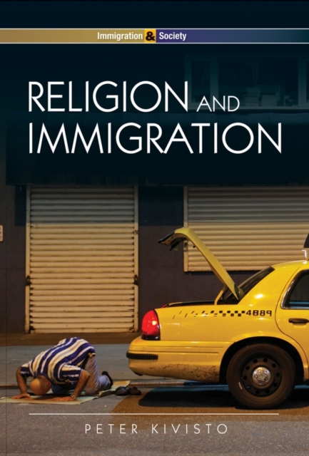 Religion and Immigration : Migrant Faiths in North America and Western Europe, PDF eBook
