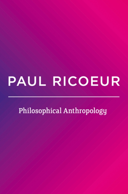 Philosophical Anthropology, Hardback Book