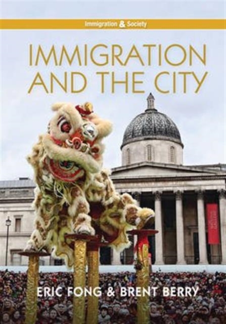 Immigration and the City, Paperback / softback Book
