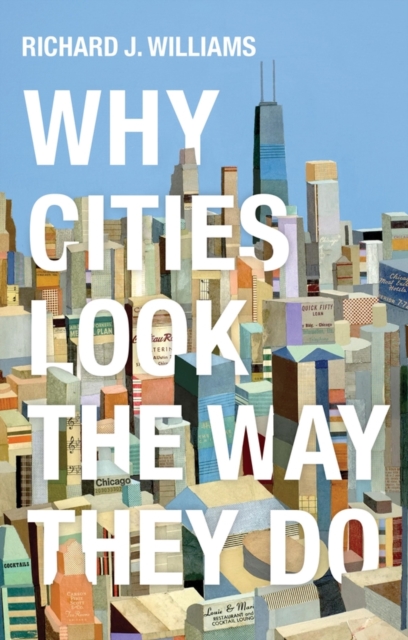 Why Cities Look the Way They Do, EPUB eBook