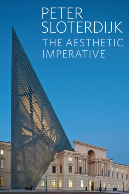 The Aesthetic Imperative : Writings on Art, Paperback / softback Book