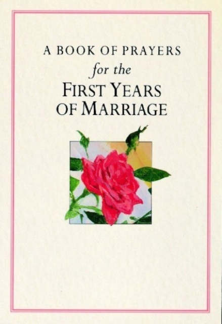 A Book of Prayers for the First Years of Marriage, Hardback Book