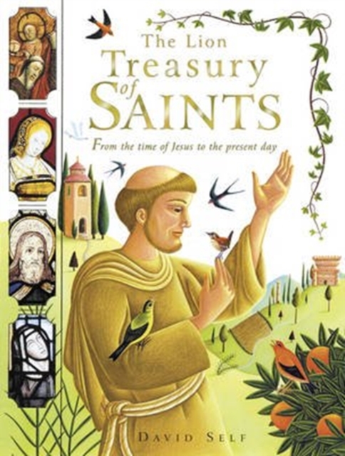 The Lion Treasury of Saints : From the time of Jesus to the present day, Hardback Book