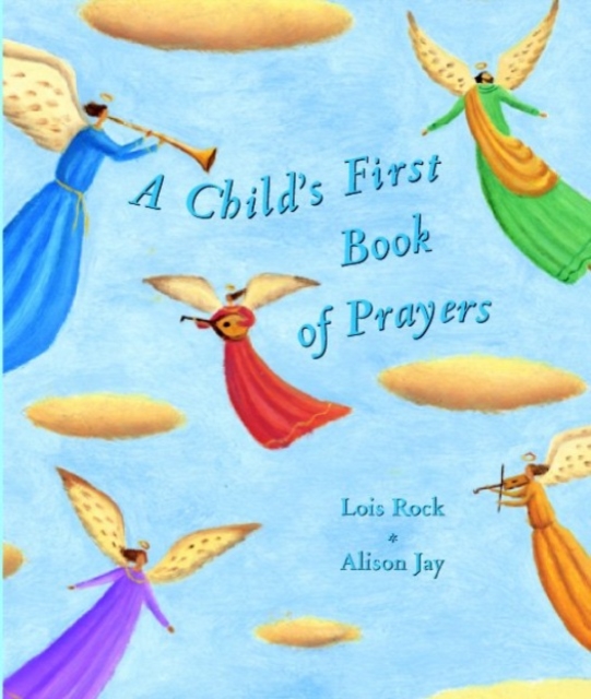 A Child's First Book of Prayers, Hardback Book