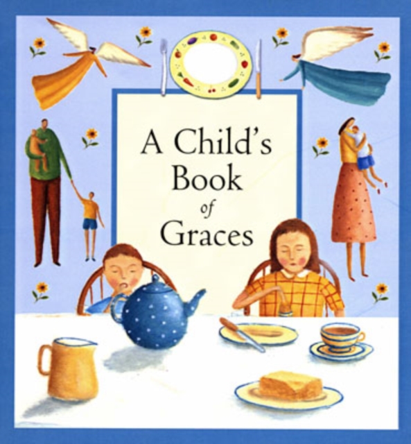A Child's Book of Graces, Hardback Book