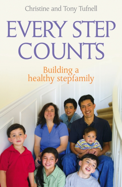Every Step Counts : Building a Healthy Stepfamily, Paperback / softback Book