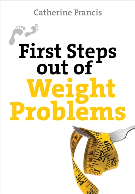 First Steps Out of Weight Problems, Paperback / softback Book