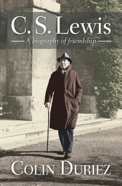 C S Lewis : A biography of friendship, Paperback / softback Book