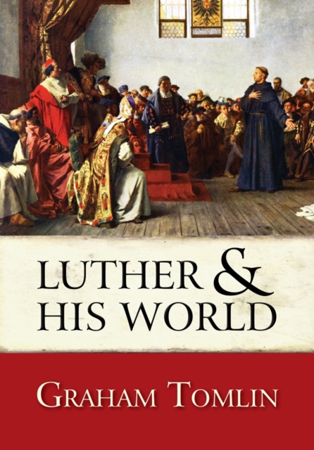 Luther and His World, Paperback / softback Book