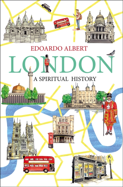 London: A Spiritual History, Paperback / softback Book